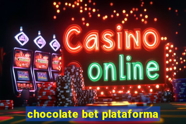 chocolate bet plataforma